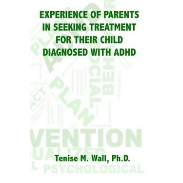 Experience of Parents in Seeking Treatment for their Child Diagnosed with ADHD