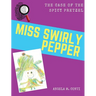 Miss Swirly Pepper: The Case of the Spicy Pretzel
