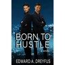 Born to Hustle