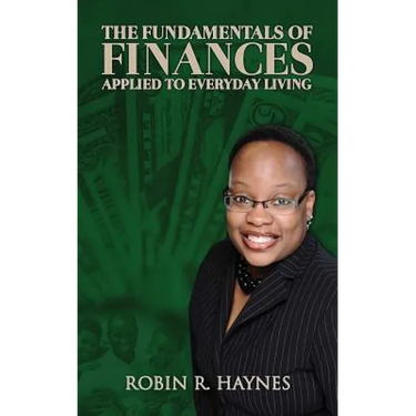 The Fundamentals of Finances Applied to Everyday Living