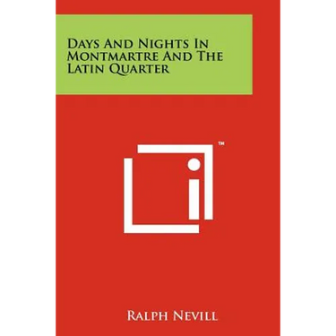 Days And Nights In Montmartre And The Latin Quarter