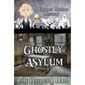 Ghostly Asylum