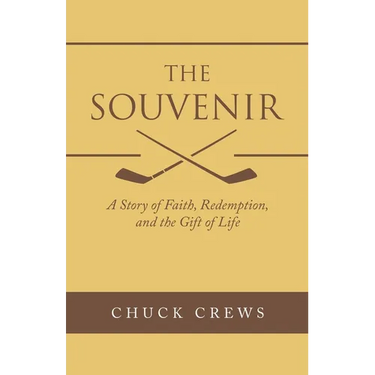 The Souvenir: A Story of Faith, Redemption, and the Gift of Life