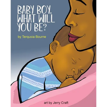 Baby Boy, What Will You Be?