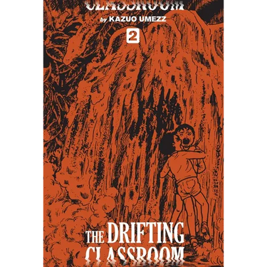 The Drifting Classroom: Perfect Edition, Vol. 2