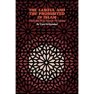 The Lawful and the Prohibited in Islam