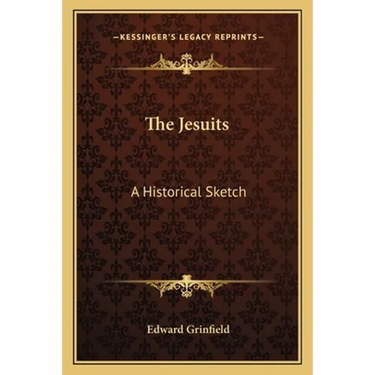 The Jesuits: A Historical Sketch
