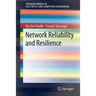 Network Reliability and Resilience