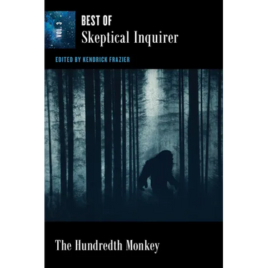 The Hundredth Monkey: Best of Skeptical Inquirer