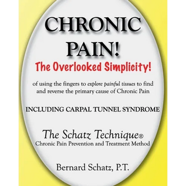 Chronic Pain!: The Overlooked Simplicity of using the fingers to explore painful tissues to find and reverse the primary cause of Chr