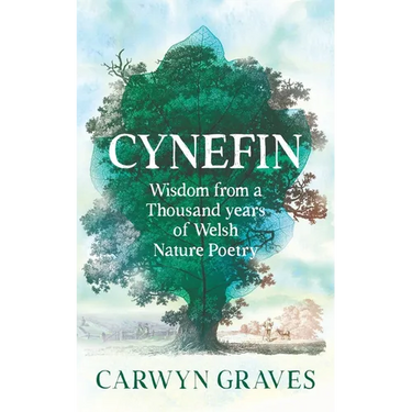 Cynefin: Wisdom from a Thousand Years of Welsh Nature Poetry