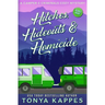 Hitches, Hideouts, & Homicides: A Camper and Criminals Cozy Mystery Series Book 7