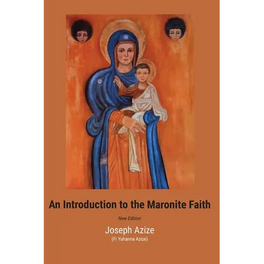An Introduction to the Maronite Faith