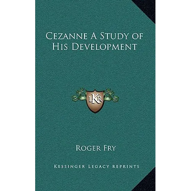 Cezanne A Study of His Development