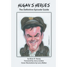 Hogan's Heroes: The Definitive Episode Guide