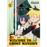 Welcome to Ghost Mansion Vol. 2
