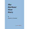 The Harbour View Story
