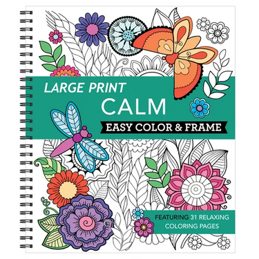 Large Print Easy Color & Frame - Calm (Stress Free Coloring Book)