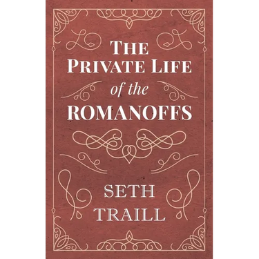 The Private Life of the Romanoffs