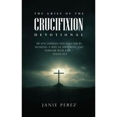 The Grief of the Crucifixion