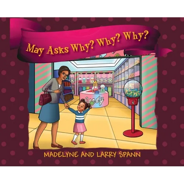 May Asks Why? Why? Why?