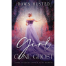 Girl Gone Ghost