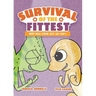Survival of the Fittest