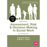 Assessment, Risk and Decision Making in Social Work: An Introduction