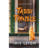 Tabby Trouble