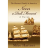 Never a Dull Moment: The Hartner Family in America