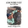 Country Vet: More Tall Tails