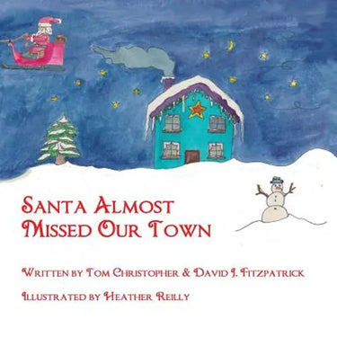 Santa Almost Missed Our Town