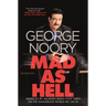 Mad as Hell: America's #1 All-Night Radio Host Takes on the Dangerous World We Live in