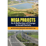 Mega Projects: As A Reflection of Change in Israeli Society (The Huleh Drainage and Road #6)
