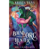 Bound to the Orc Hunter