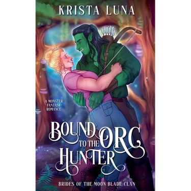 Bound to the Orc Hunter
