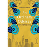 An Ordinary Odyssey: Finding Yourself and Your Place in This World