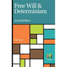 Free Will and Determinism