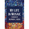 My Life In Mosaic