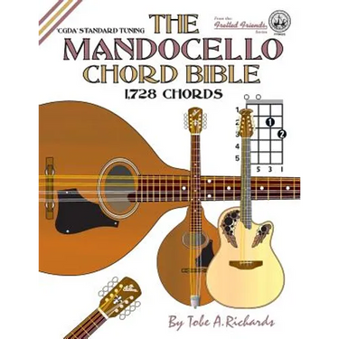 The Mandocello Chord Bible: CGDA Standard Tuning 1,728 Chords