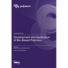 Development and Application of Bio-Based Polymers