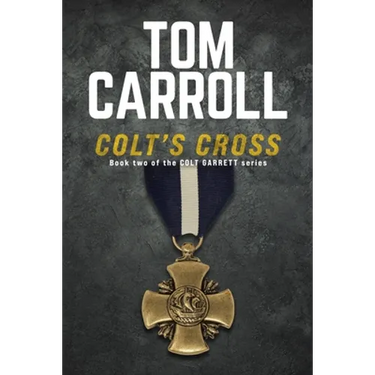 Colt's Cross: Book 2 of the Colt Garrett Series