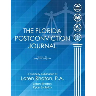 The Florida Postconviction Journal - Volumes 1 and 2