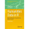 Humanities Data in R: Exploring Networks, Geospatial Data, Images, and Text