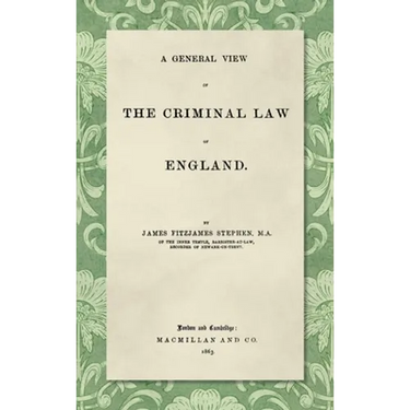 A General View of the Criminal Law of England