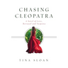 Chasing Cleopatra: A Novel of Love, Betrayal, and Suspense