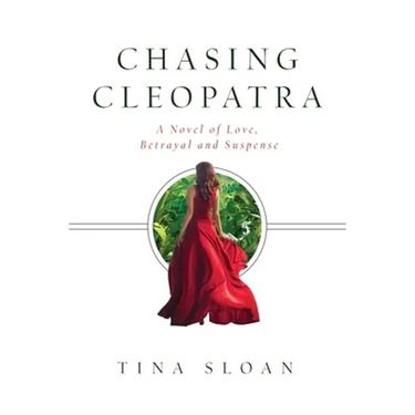 Chasing Cleopatra: A Novel of Love, Betrayal, and Suspense