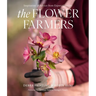 The Flower Farmers: Inspiration & Advice from Expert Growers