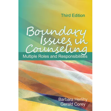 Boundary Issues in Counseling: Multiple Roles and Responsibilities