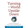 Turning the World Upside Down: Paul and Privilege with These People Called Methodist